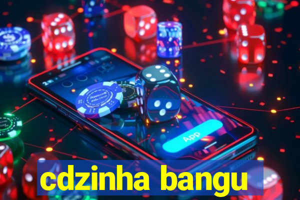 cdzinha bangu